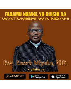  Watumishi wa ndani by Rev Dr Enock Mlyuka