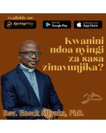 Kwanini Ndoa Nyingi za Sasa Zinavunjika na Mchg Dkt. Enock E. Mlyuka